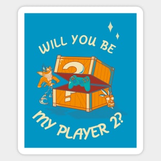 Will you be my player 2? Magnet